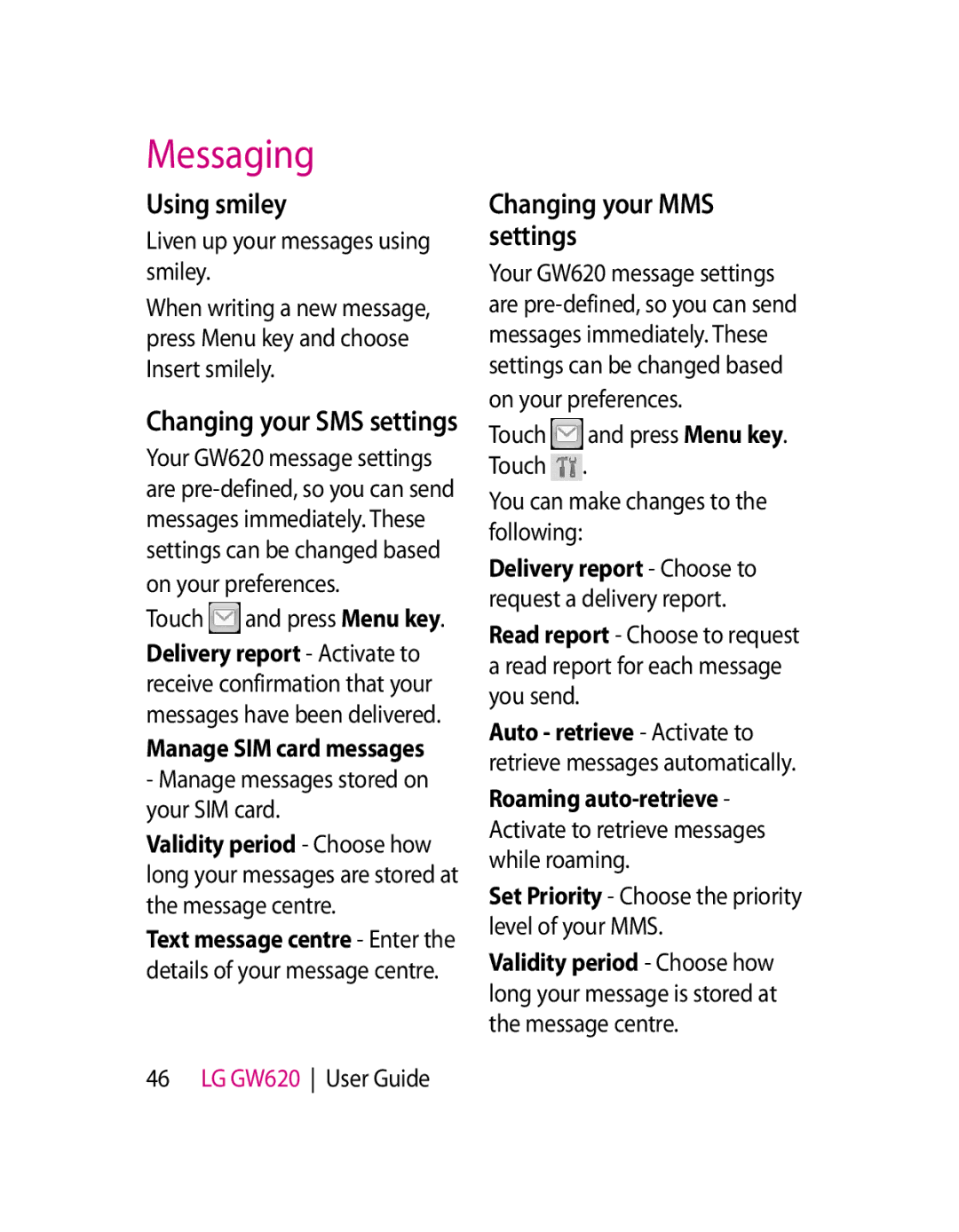 LG Electronics GW620 manual Using smiley, Changing your MMS settings, Liven up your messages using smiley 