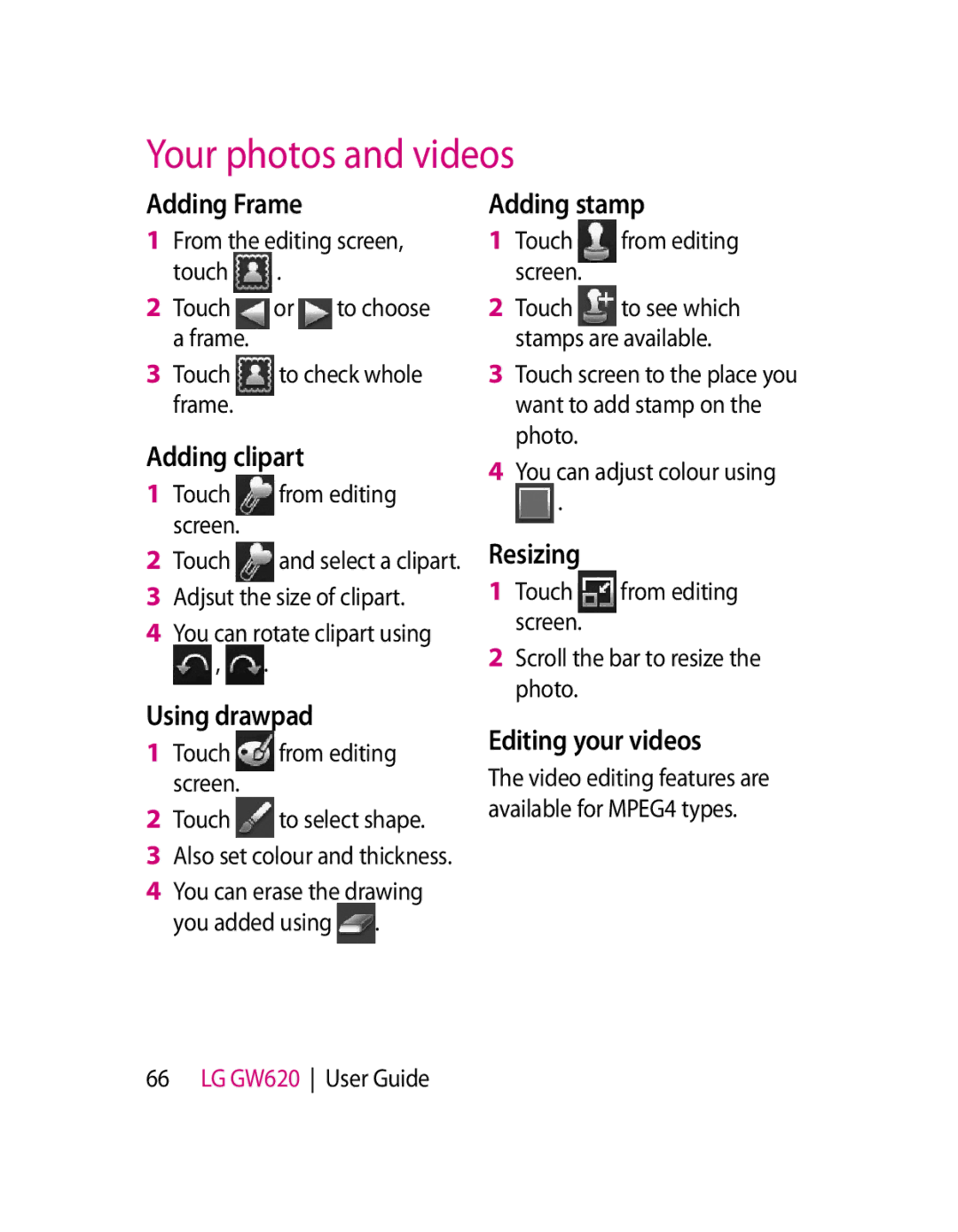 LG Electronics GW620 manual Adding Frame, Adding clipart, Adding stamp, Resizing, Using drawpad, Editing your videos 