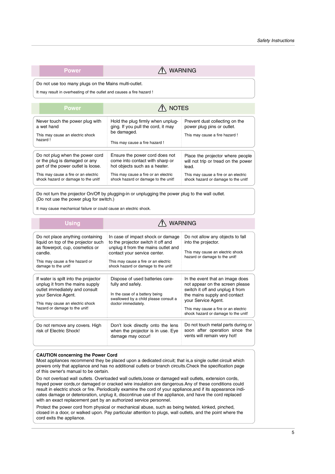 LG Electronics HS102 owner manual Do not use too many plugs on the Mains multi-outlet, Be damaged 