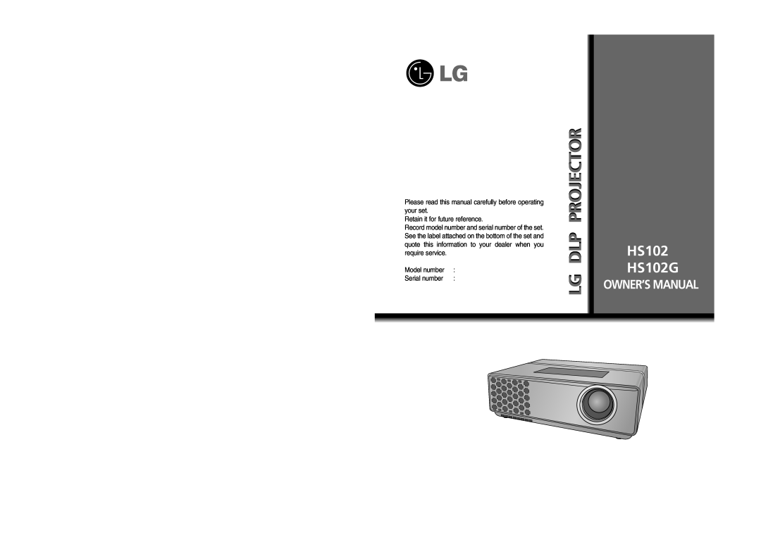 LG Electronics HS102 owner manual Please read this manual carefully before operating your set, Model number, Serial number 