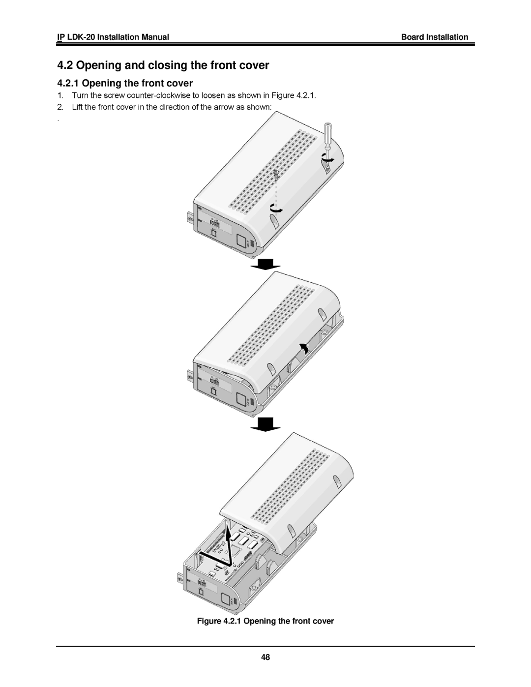 LG Electronics IP LDK-20 installation manual Opening and closing the front cover, Opening the front cover 