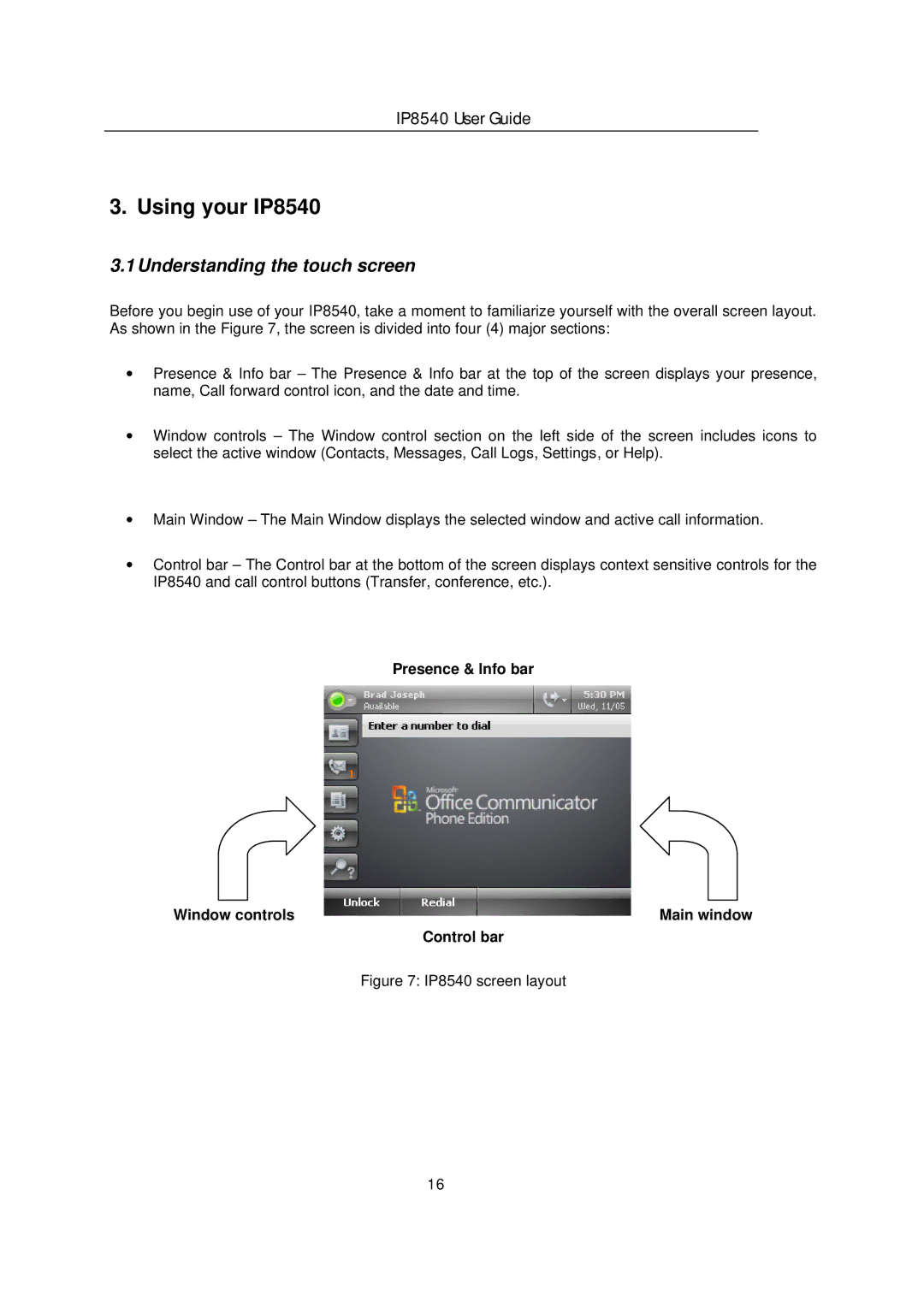 LG Electronics manual Using your IP8540, Understanding the touch screen 