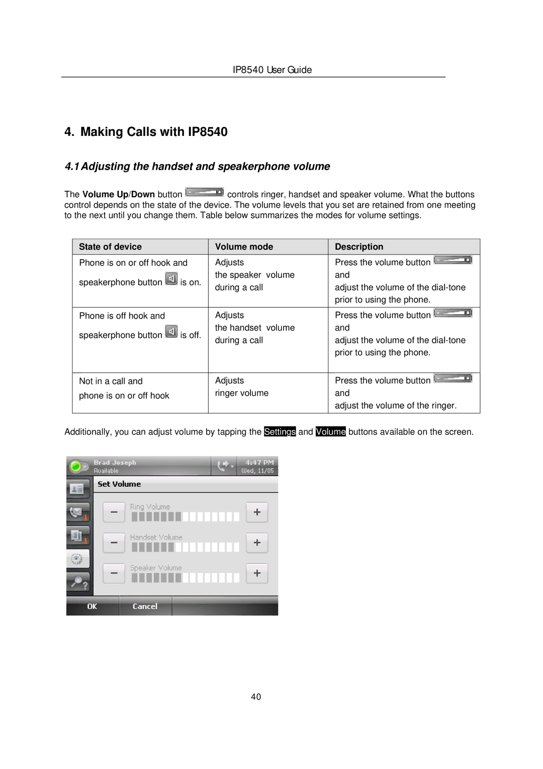 LG Electronics manual Making Calls with IP8540, Adjusting the handset and speakerphone volume 