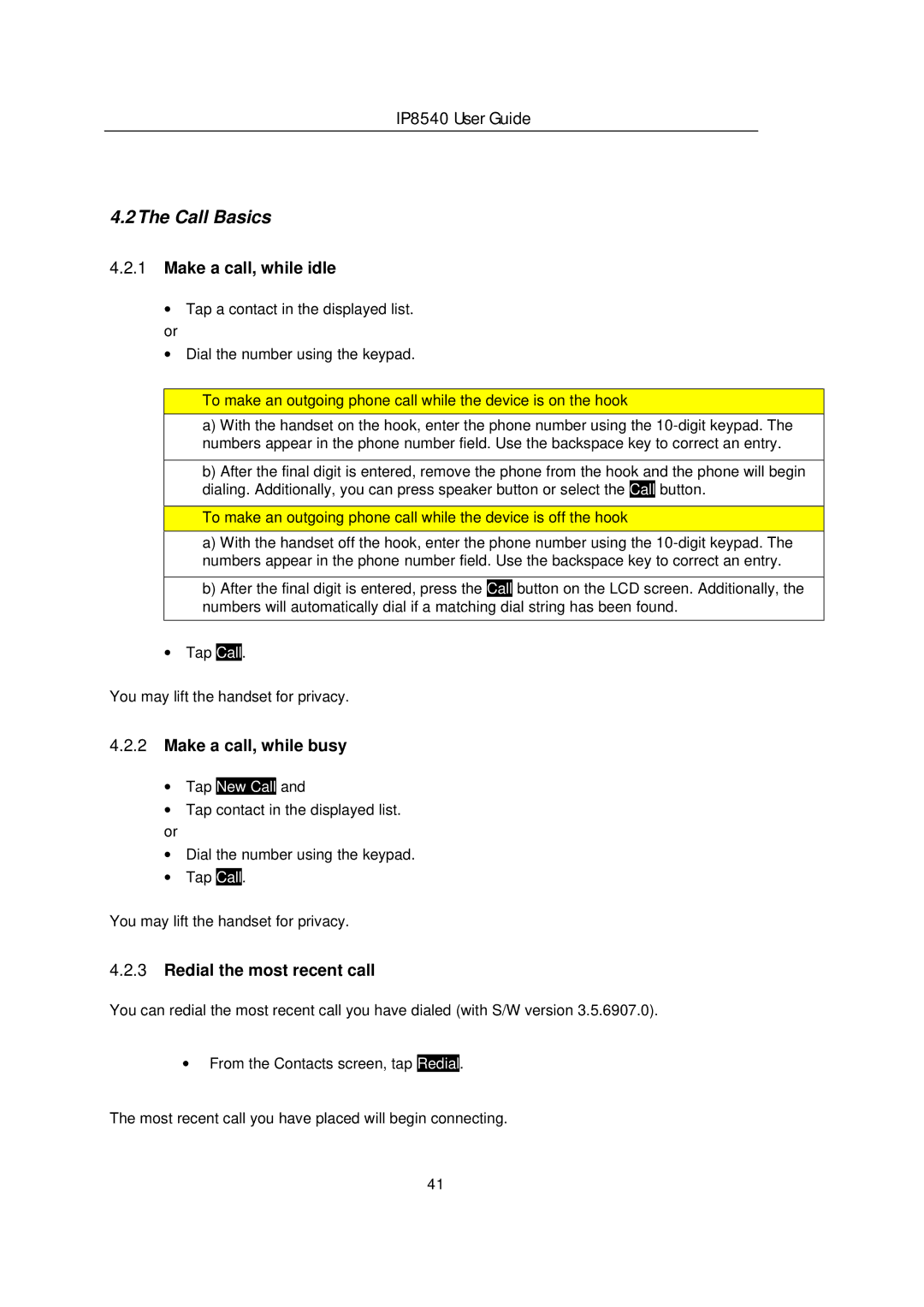 LG Electronics IP8540 manual Call Basics, Make a call, while idle, Make a call, while busy, Redial the most recent call 