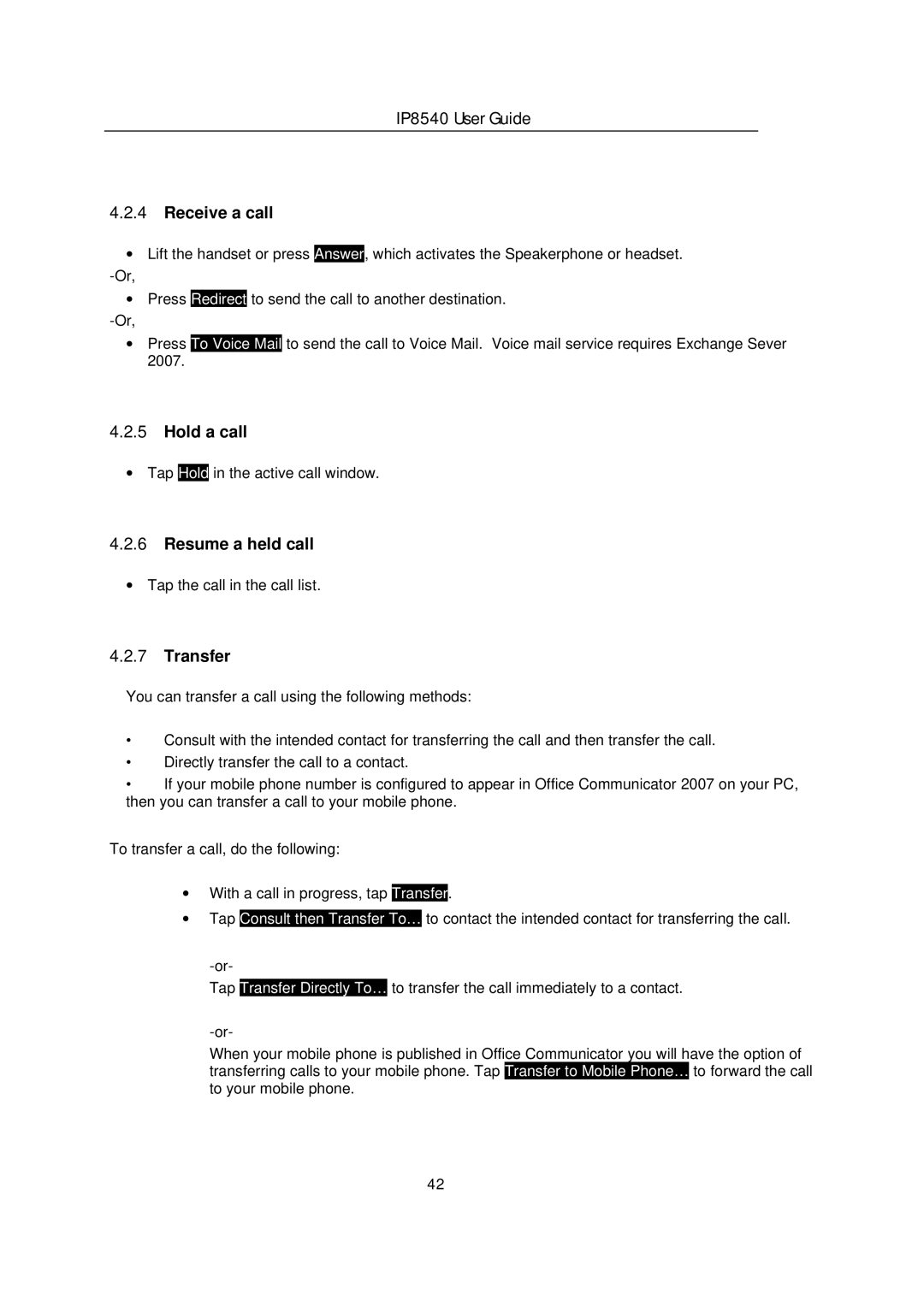 LG Electronics IP8540 manual Receive a call, Hold a call, Resume a held call, Transfer 