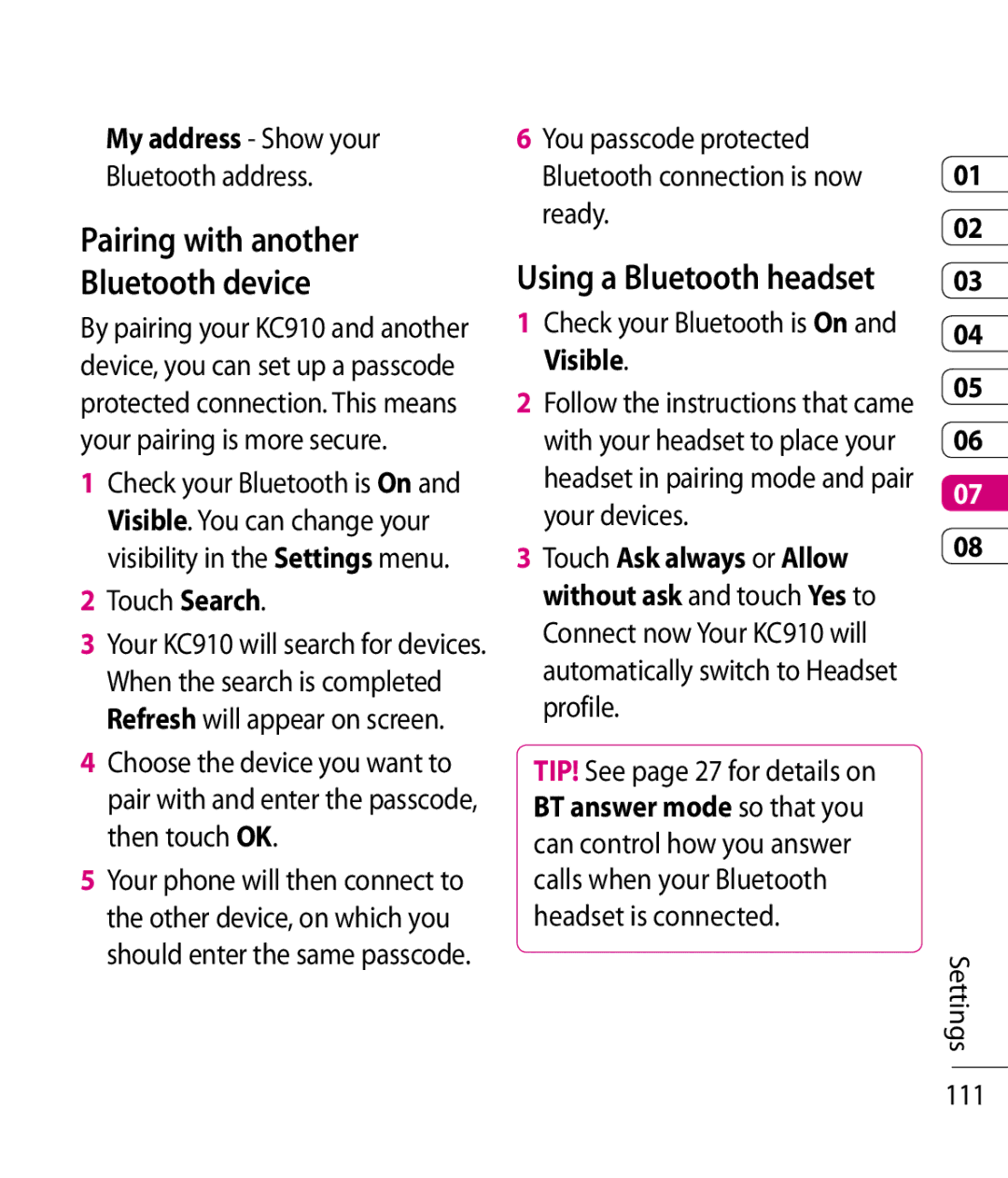 LG Electronics KC910 manual Pairing with another Bluetooth device, Using a Bluetooth headset, My address Show your 