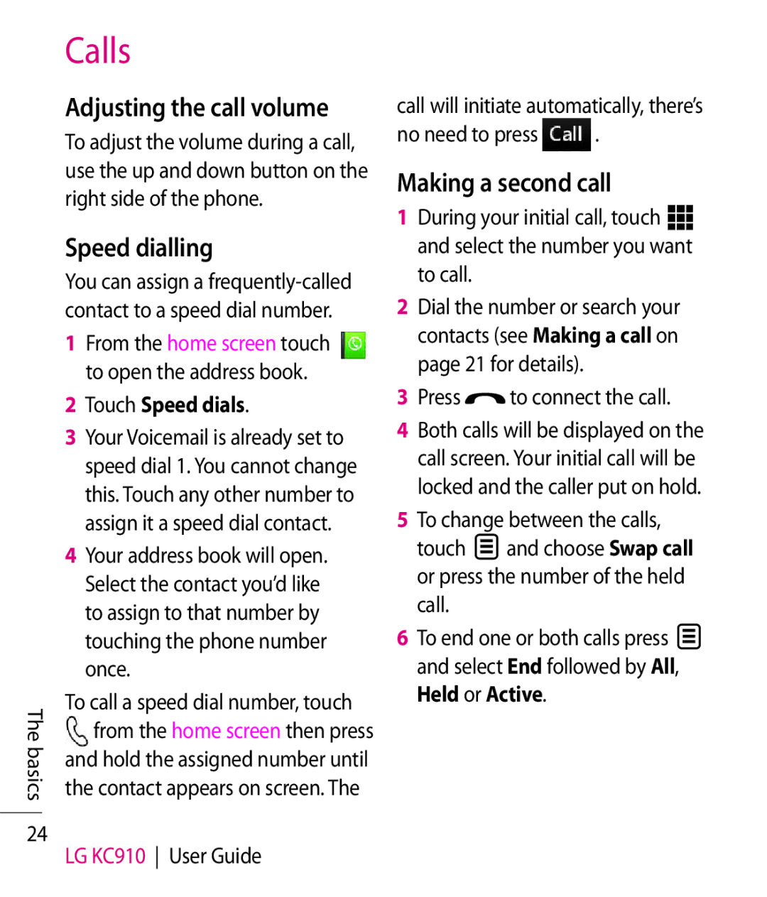 LG Electronics KC910 manual Adjusting the call volume, Speed dialling, Making a second call, Touch Speed dials 