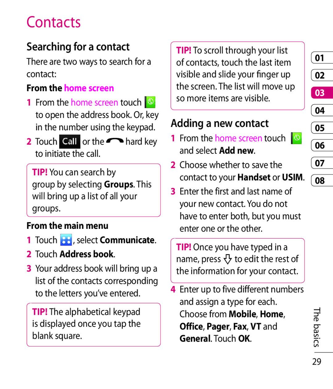 LG Electronics KC910 manual Contacts, Searching for a contact, Adding a new contact, From the main menu, Touch Address book 