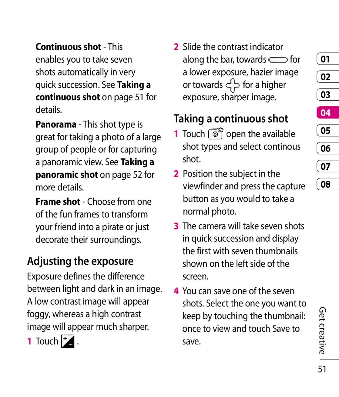 LG Electronics KC910 manual Adjusting the exposure, Taking a continuous shot, Touch Slide the contrast indicator 