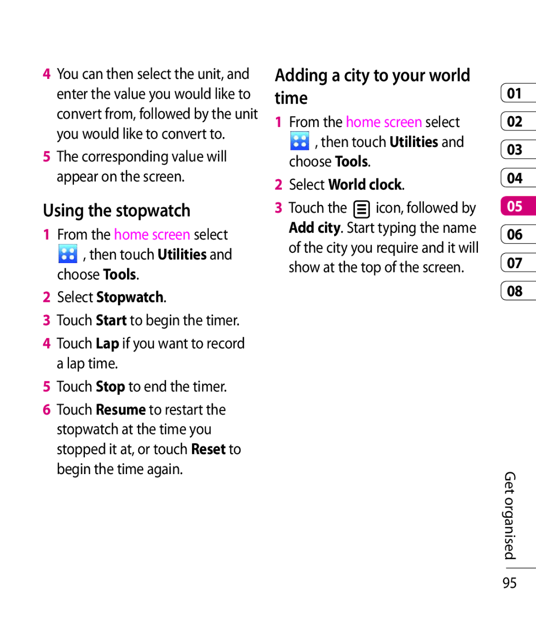 LG Electronics KC910 manual Using the stopwatch, Adding a city to your world time, Select Stopwatch, Select World clock 