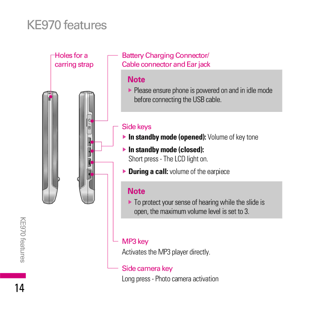 LG Electronics manual KE970 features, Standby mode opened Volume of key tone, During a call volume of the earpiece 