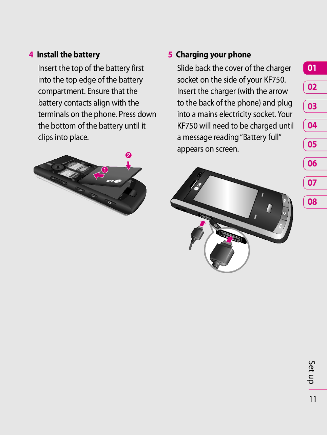 LG Electronics KF750 manual Install the battery, Charging your phone 