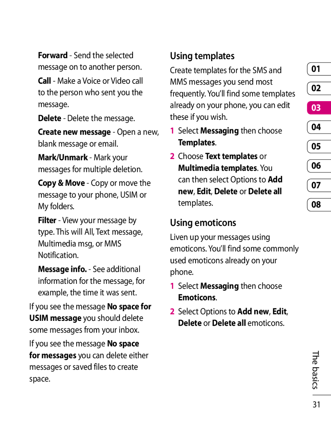 LG Electronics KF750 Using templates, Using emoticons, Delete Delete the message, Select Messaging then choose Templates 