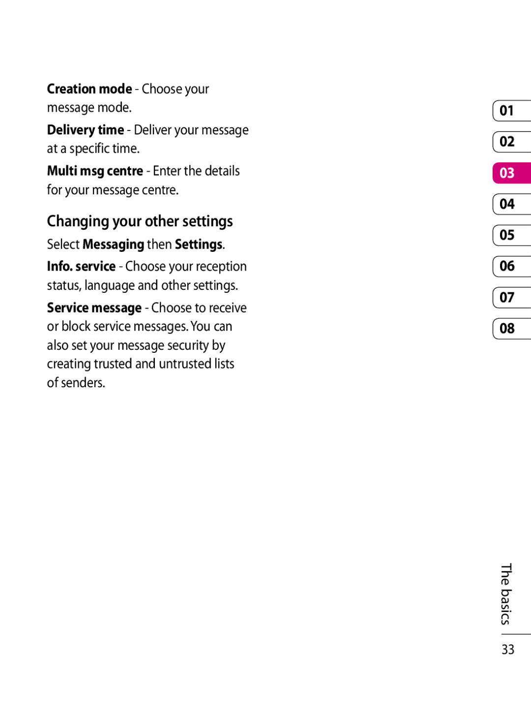 LG Electronics KF750 manual Changing your other settings, Creation mode Choose your, Select Messaging then Settings 