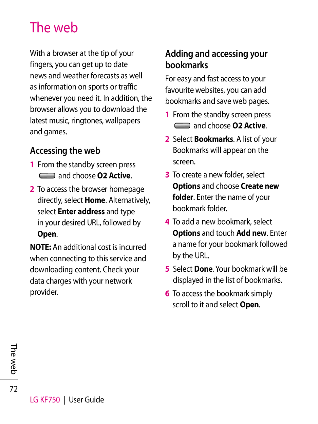 LG Electronics KF750 manual Web, Accessing the web, Adding and accessing your bookmarks 