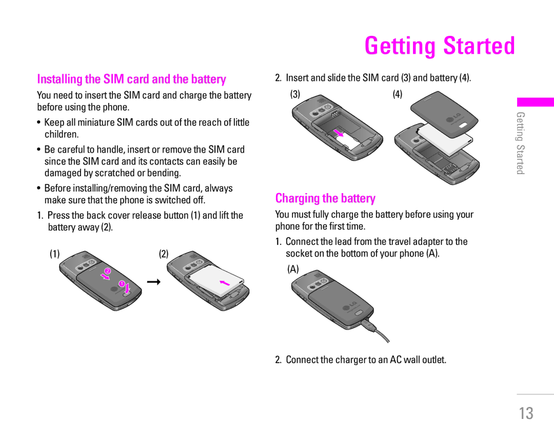 LG Electronics KG200 manual Getting Started, Installing the SIM card and the battery, Charging the battery 