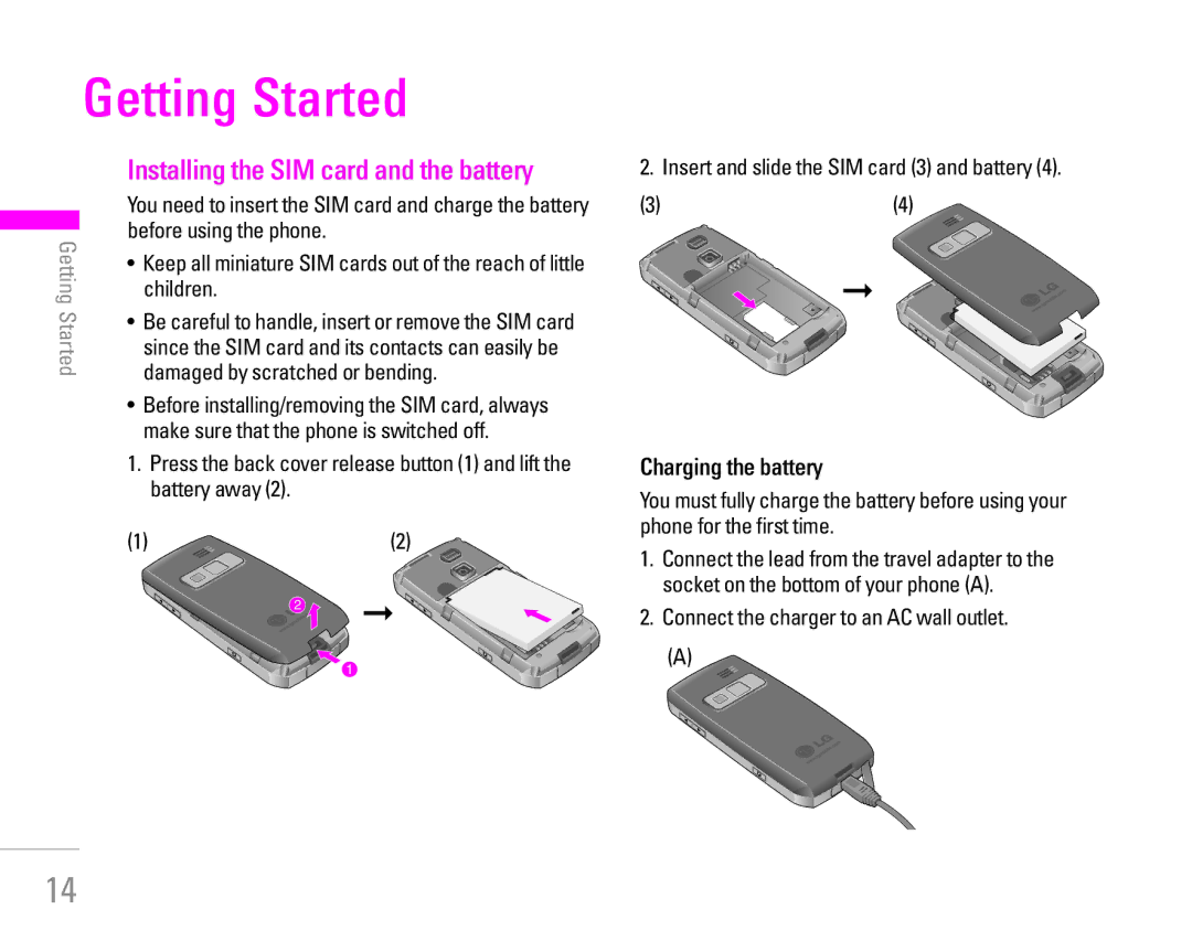 LG Electronics KG300 manual Getting Started, Installing the SIM card and the battery, Charging the battery 