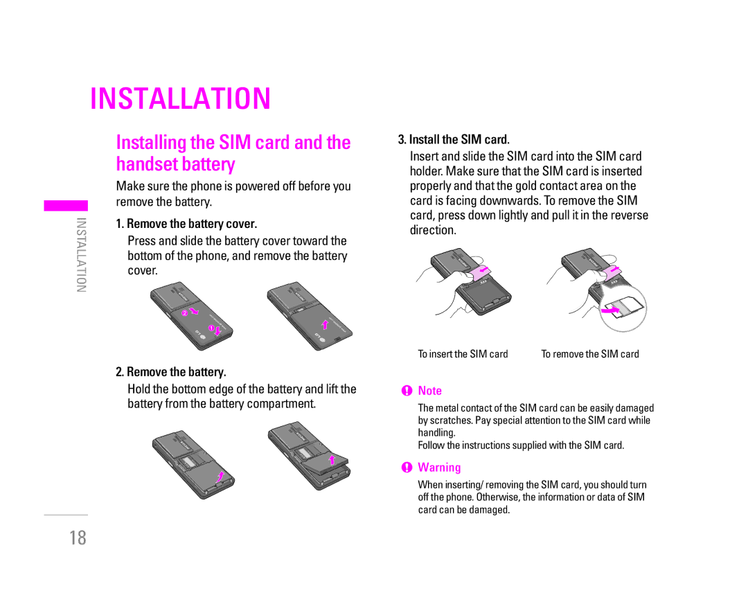 LG Electronics KG320S manual Installation, Installing the SIM card and the handset battery, Remove the battery cover 