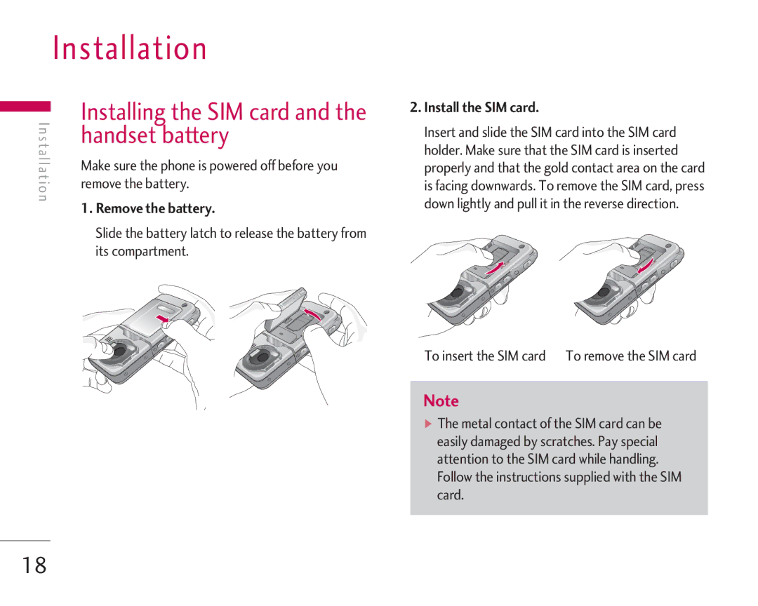 LG Electronics KG920 manual Installation, Handset battery, Remove the battery, Install the SIM card 