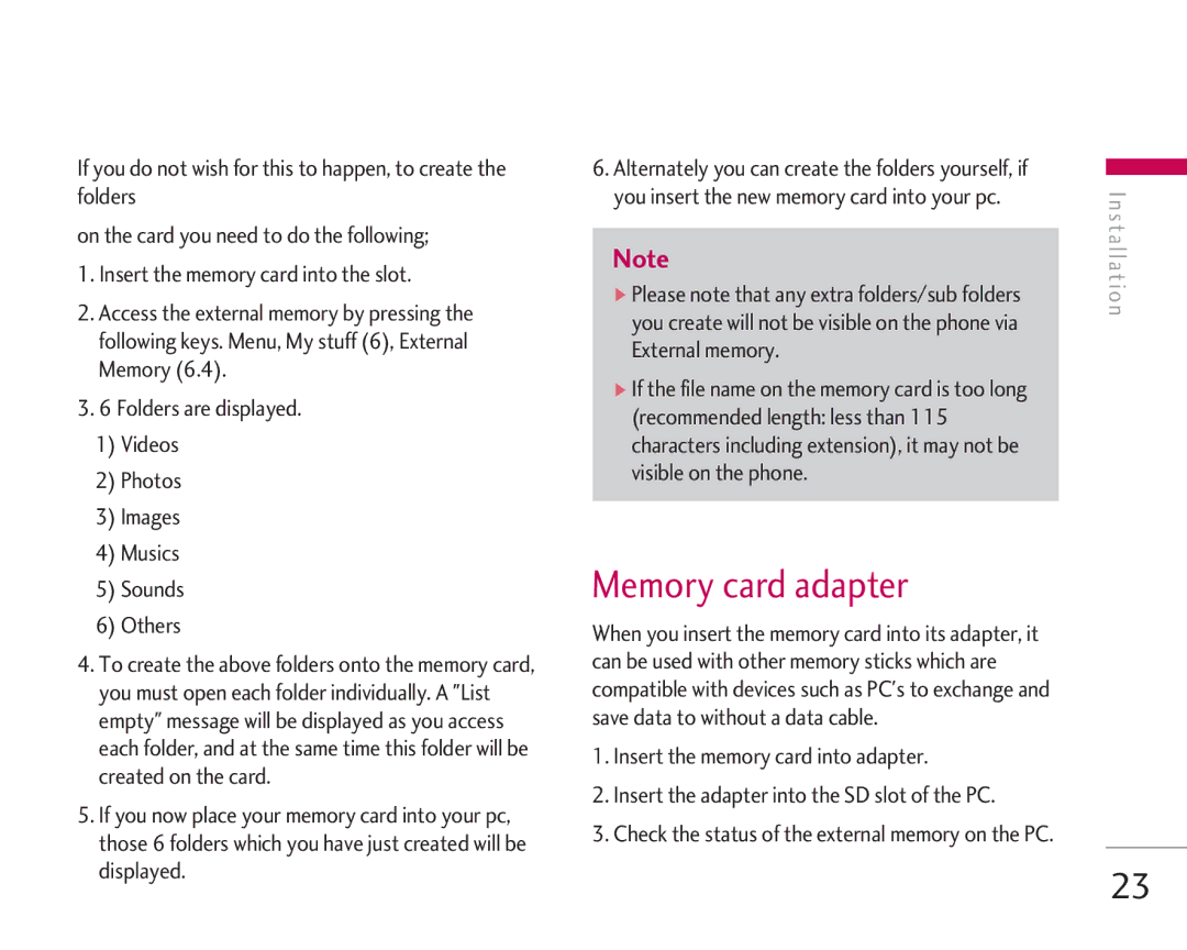 LG Electronics KG920 manual Memory card adapter, External memory, Recommended length less than, Visible on the phone 