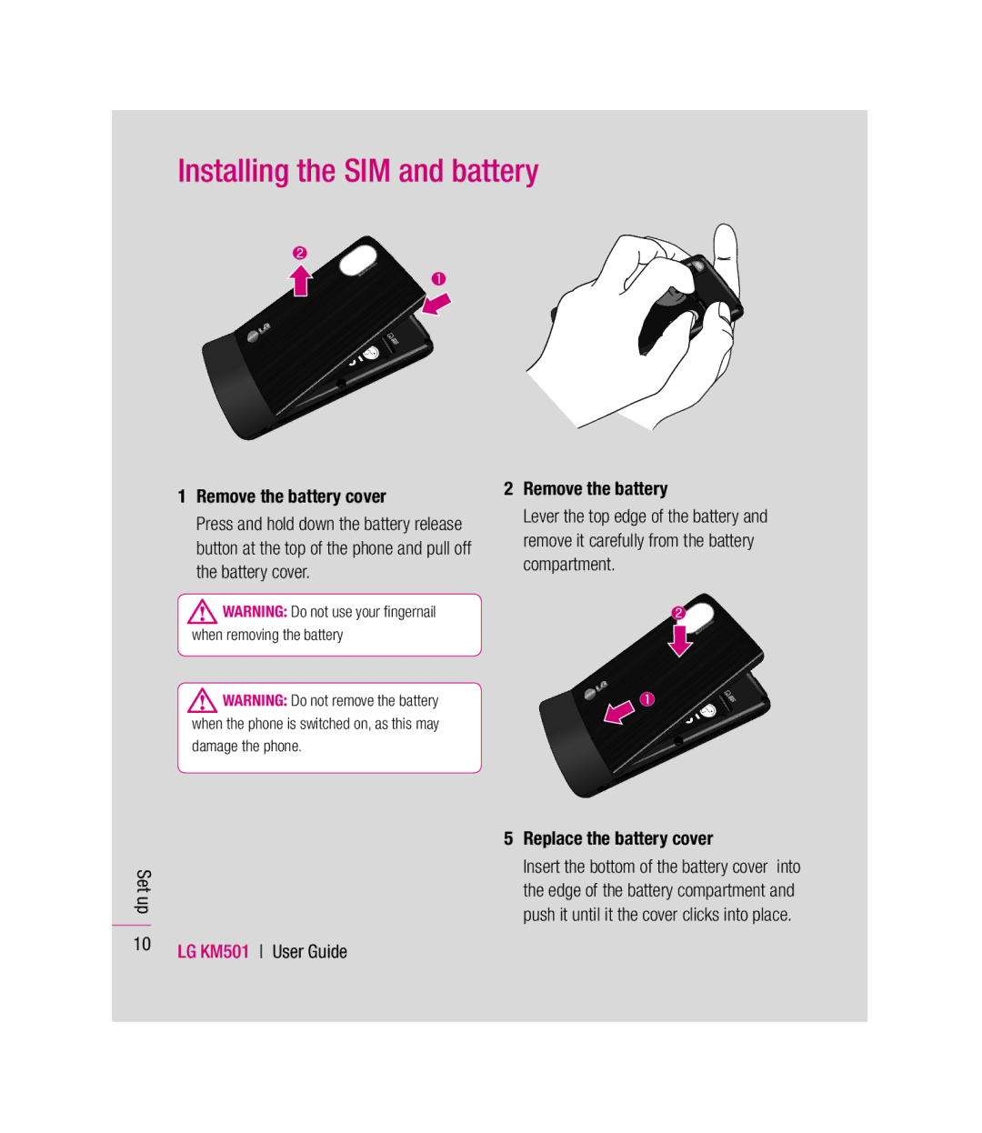 LG Electronics KM501 manual Installing the SIM and battery, Remove the battery cover, Replace the battery cover 