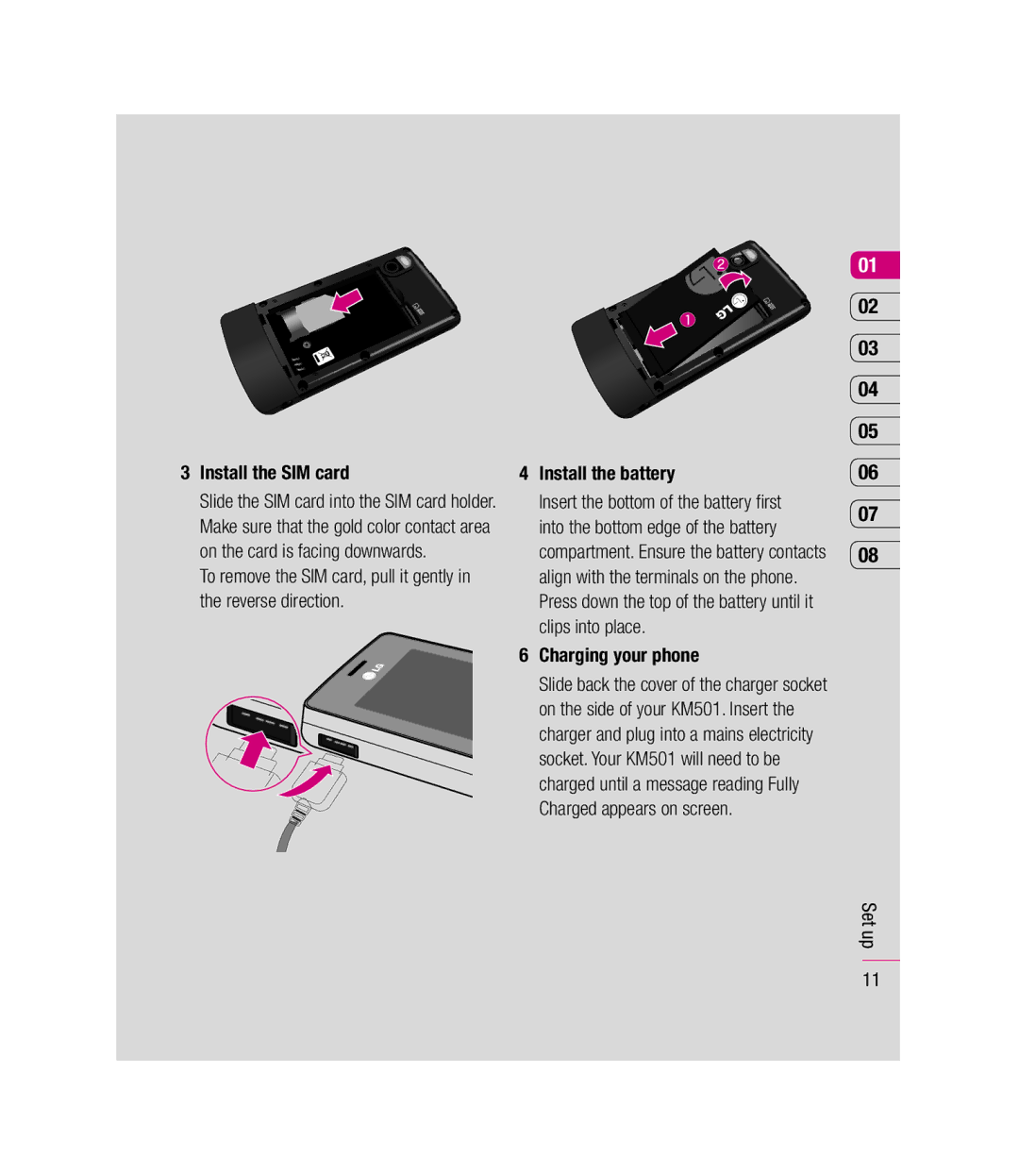 LG Electronics KM501 manual Install the SIM card, Charging your phone 