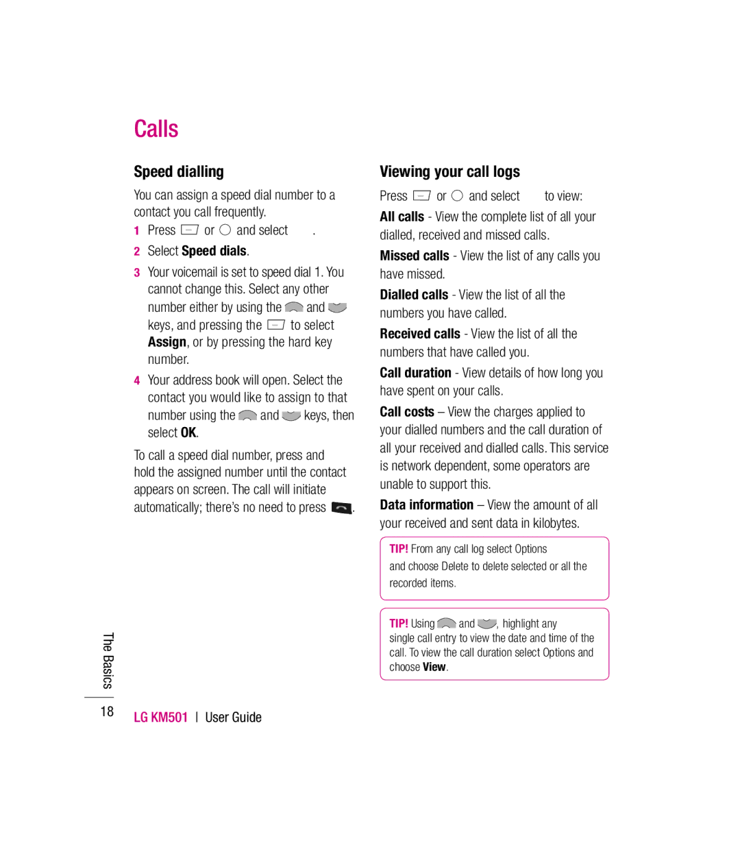 LG Electronics KM501 manual Speed dialling, Viewing your call logs, Press or and select Select Speed dials 