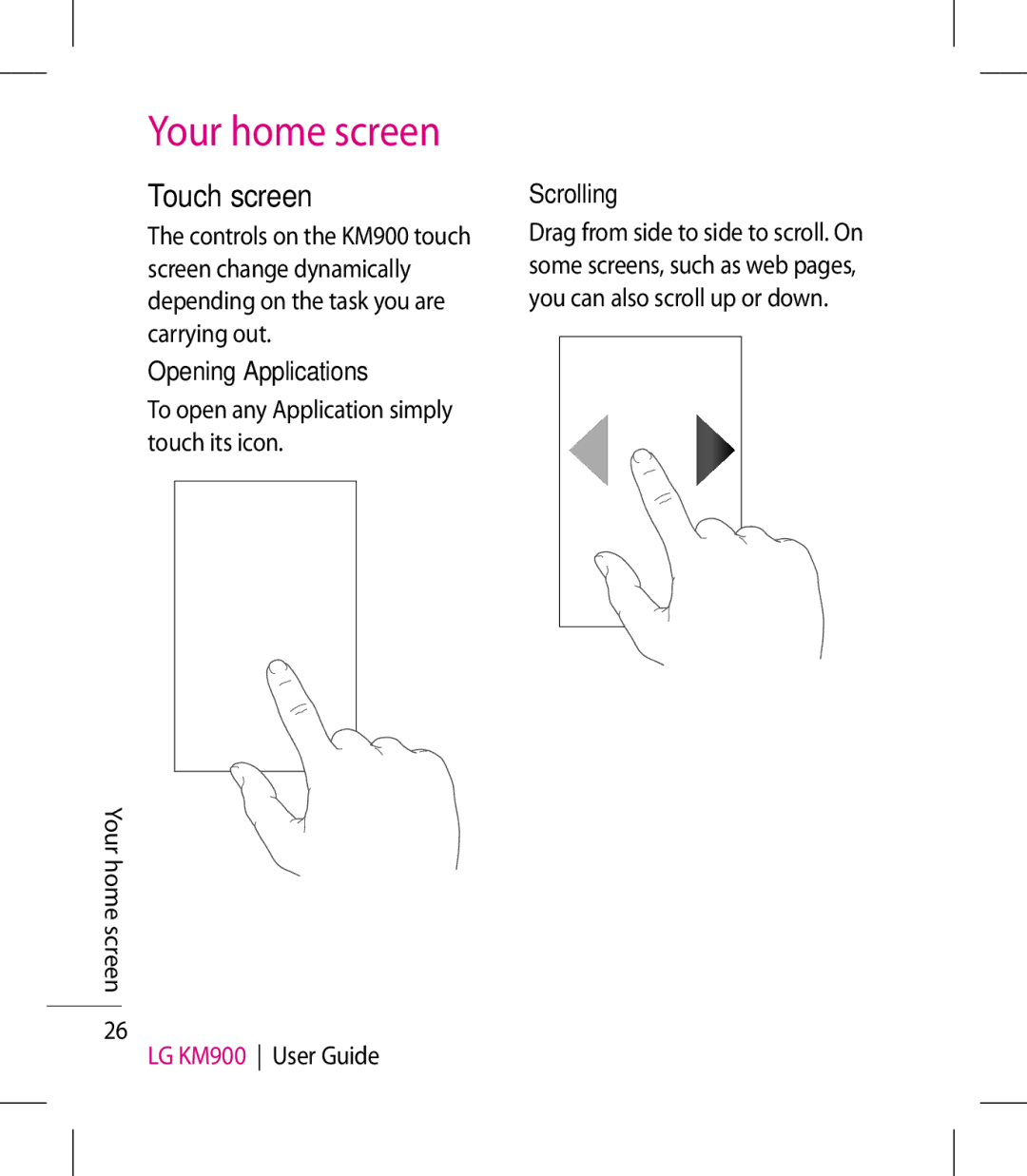 LG Electronics KM900 manual Touch screen, Opening Applications, To open any Application simply touch its icon, Scrolling 