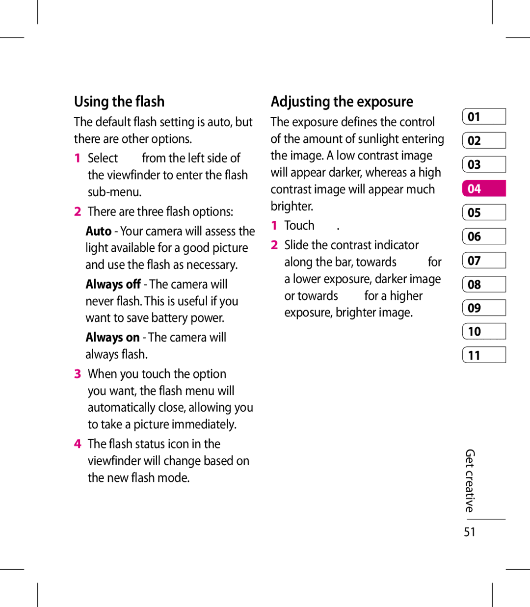 LG Electronics KM900 manual Using the flash, Adjusting the exposure, Touch Slide the contrast indicator 