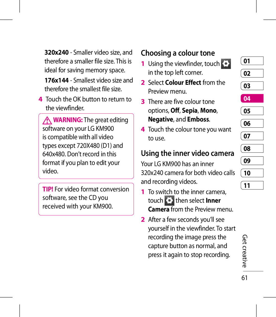 LG Electronics KM900 manual Choosing a colour tone, Touch the colour tone you want to use, Using the inner video camera 