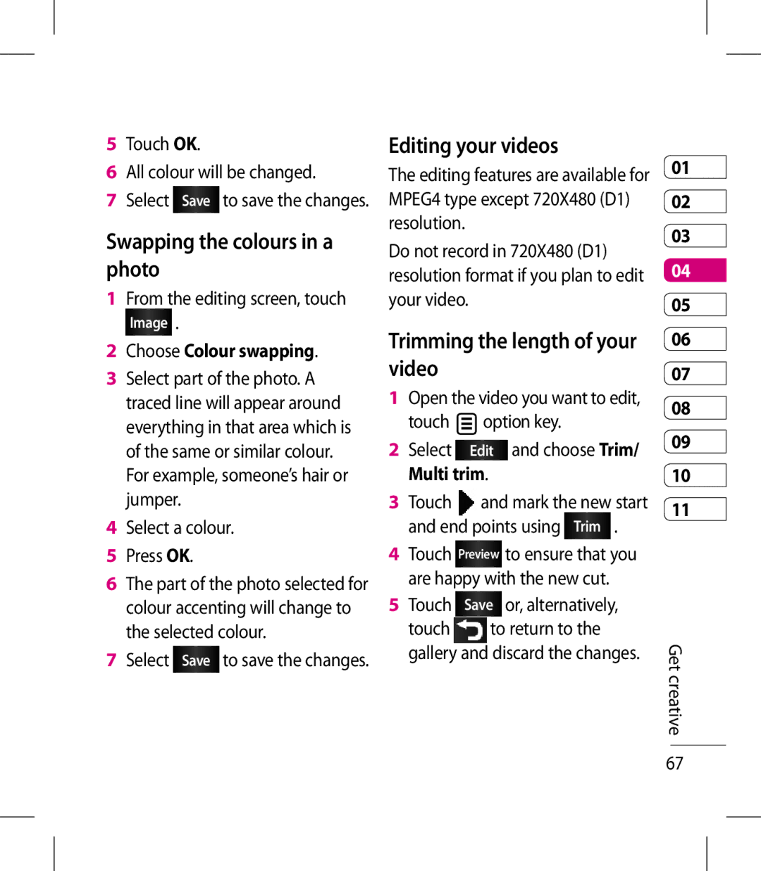 LG Electronics KM900 Swapping the colours in a photo, Editing your videos, Trimming the length of your video, Multi trim 