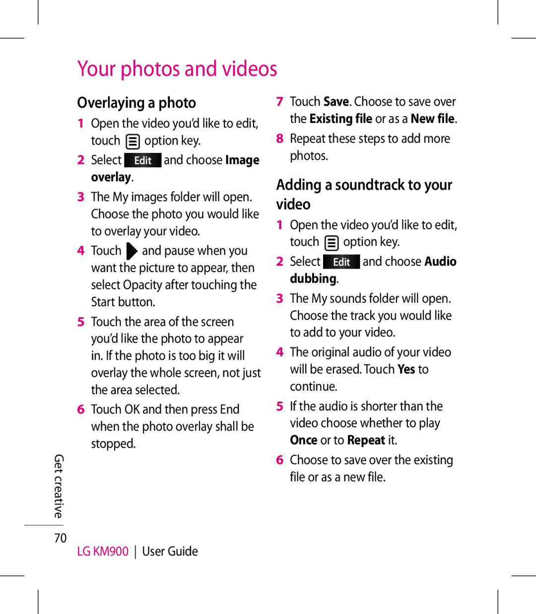 LG Electronics KM900 manual Overlaying a photo, Adding a soundtrack to your video, Repeat these steps to add more photos 