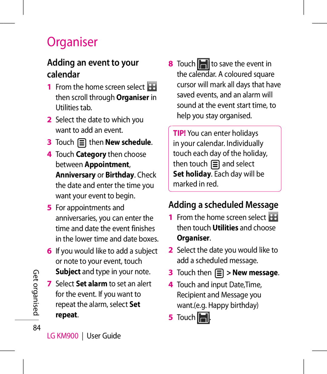 LG Electronics KM900 manual Organiser, Adding an event to your calendar, Adding a scheduled Message, Get organised 