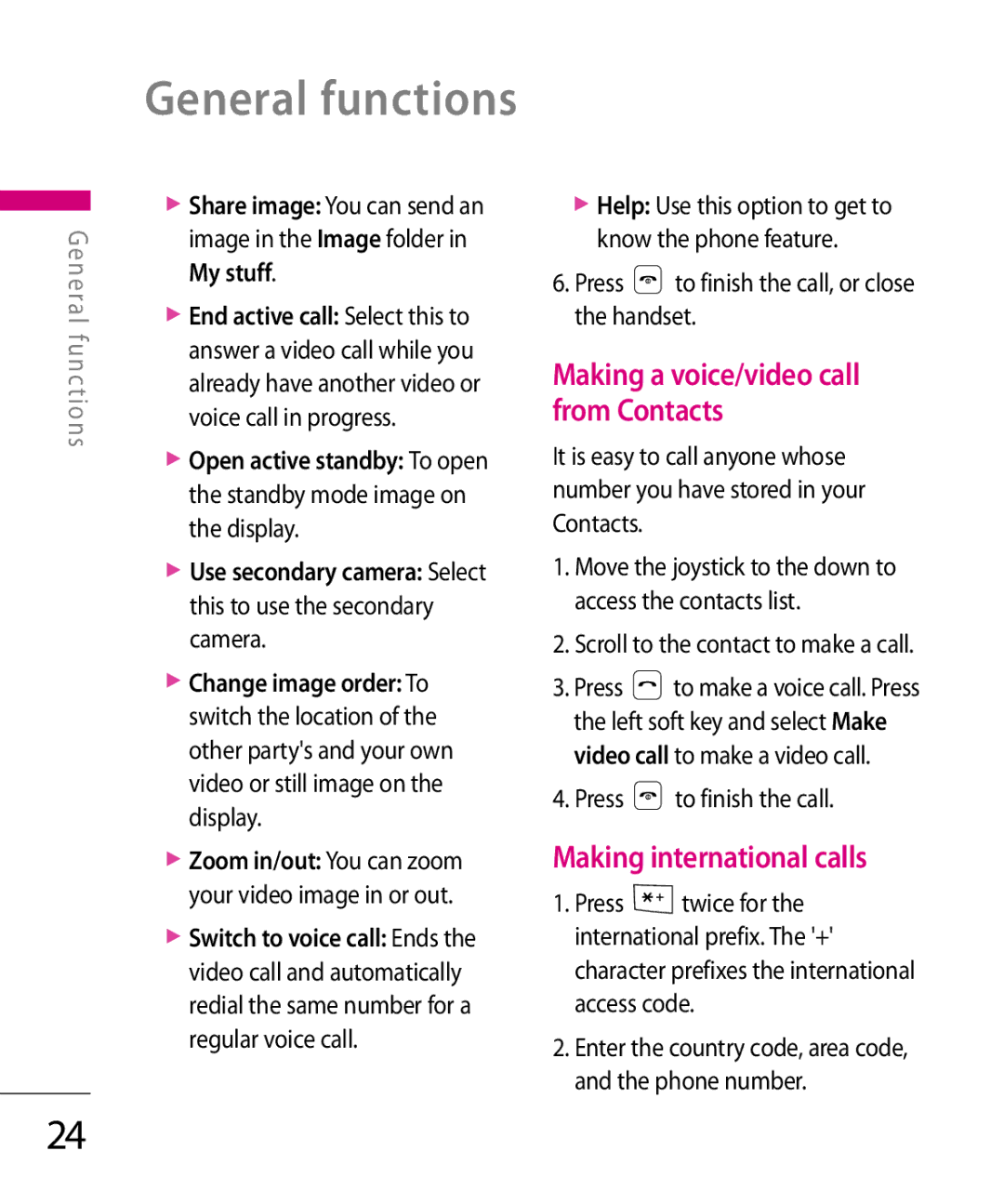 LG Electronics KT 610 manual Making a voice/video call from Contacts, Making international calls, Press to finish the call 