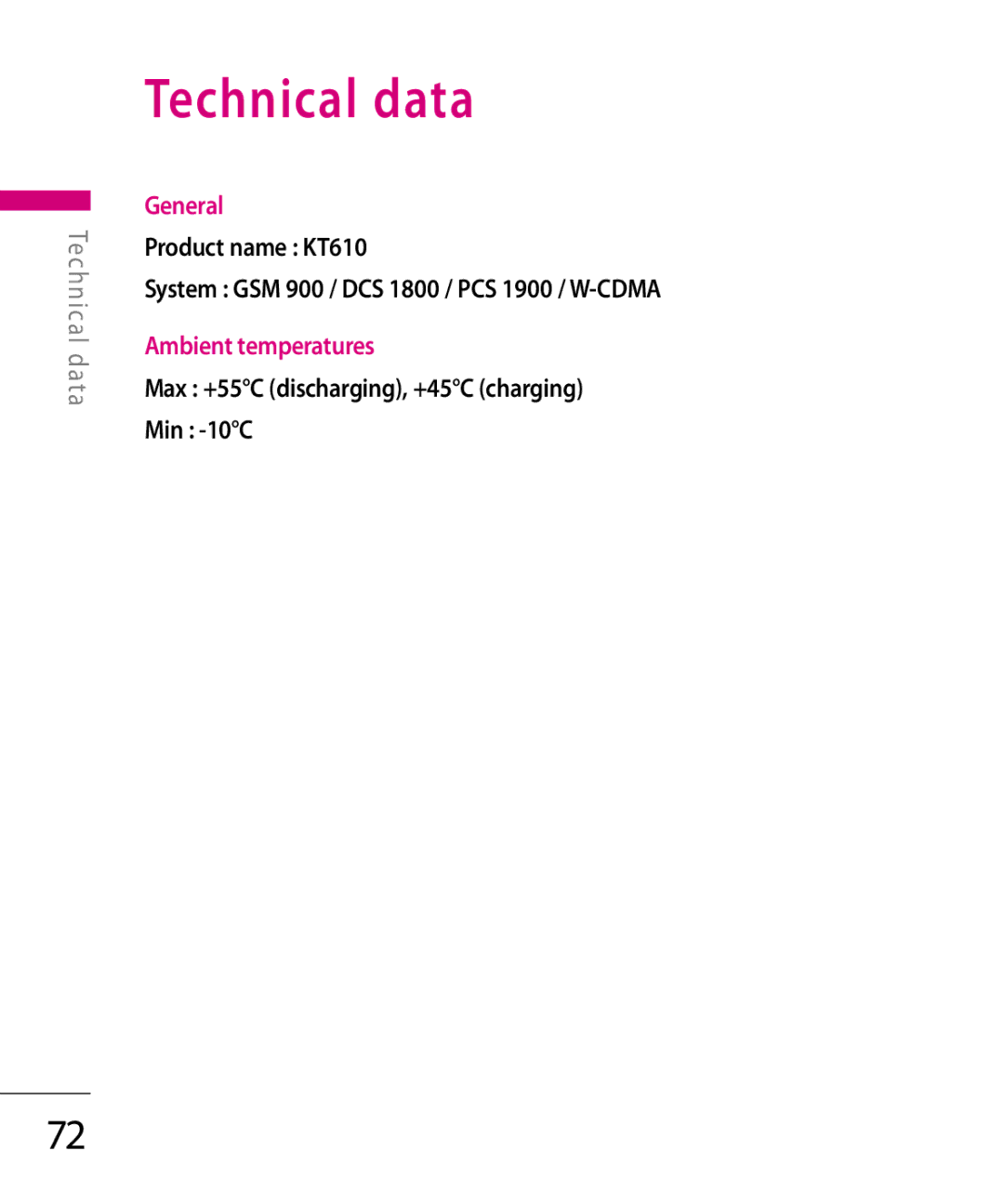 LG Electronics KT 610 manual Technical data, Max +55C discharging, +45C charging Min -10C 