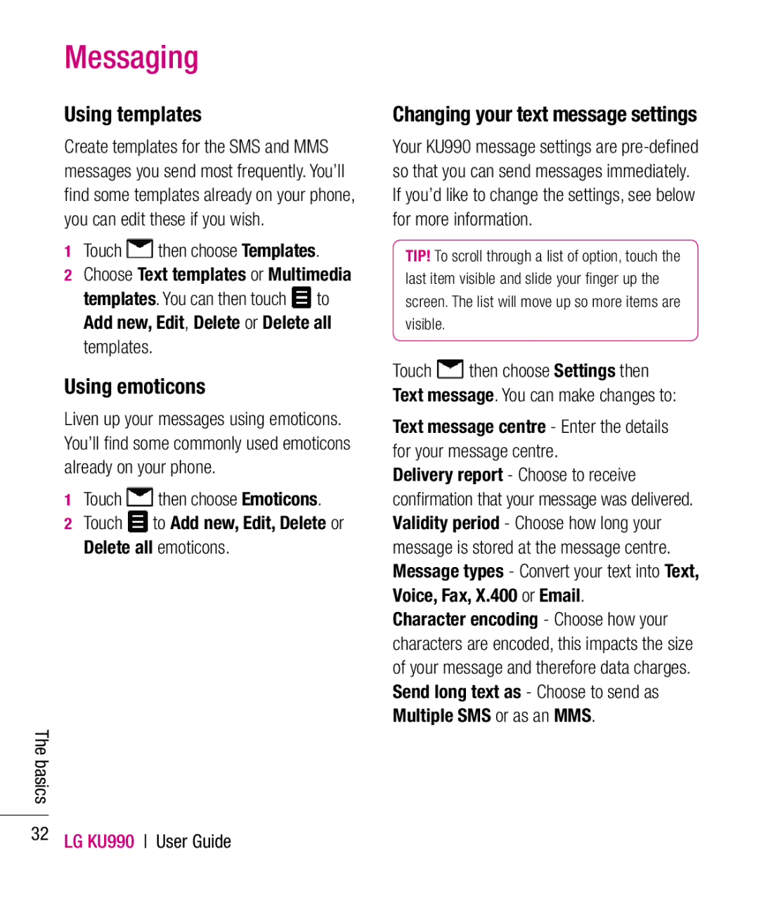 LG Electronics KU990 Using templates, Using emoticons, Changing your text message settings, Touch then choose Templates 