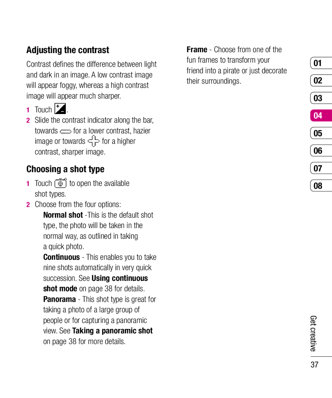 LG Electronics KU990 manual Adjusting the contrast, Choosing a shot type, Quick photo, Fun frames to transform your 