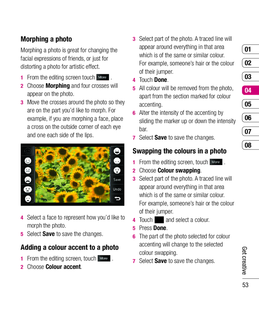 LG Electronics KU990 manual Morphing a photo, Adding a colour accent to a photo, Swapping the colours in a photo 