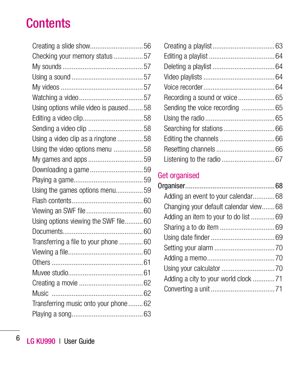 LG Electronics KU990 manual Get organised 