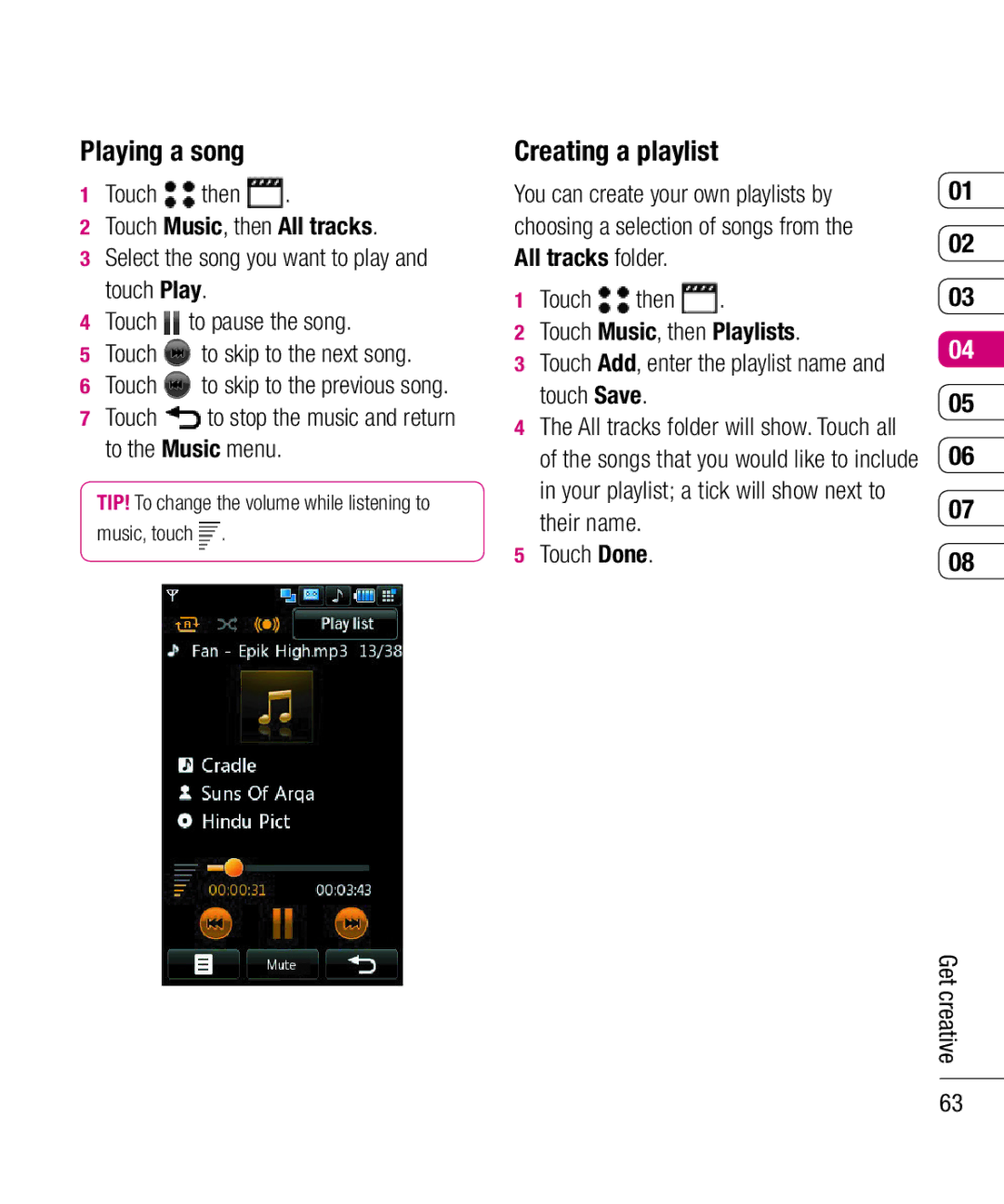 LG Electronics KU990 manual Playing a song, Creating a playlist, Touch to stop the music and return to the Music menu 