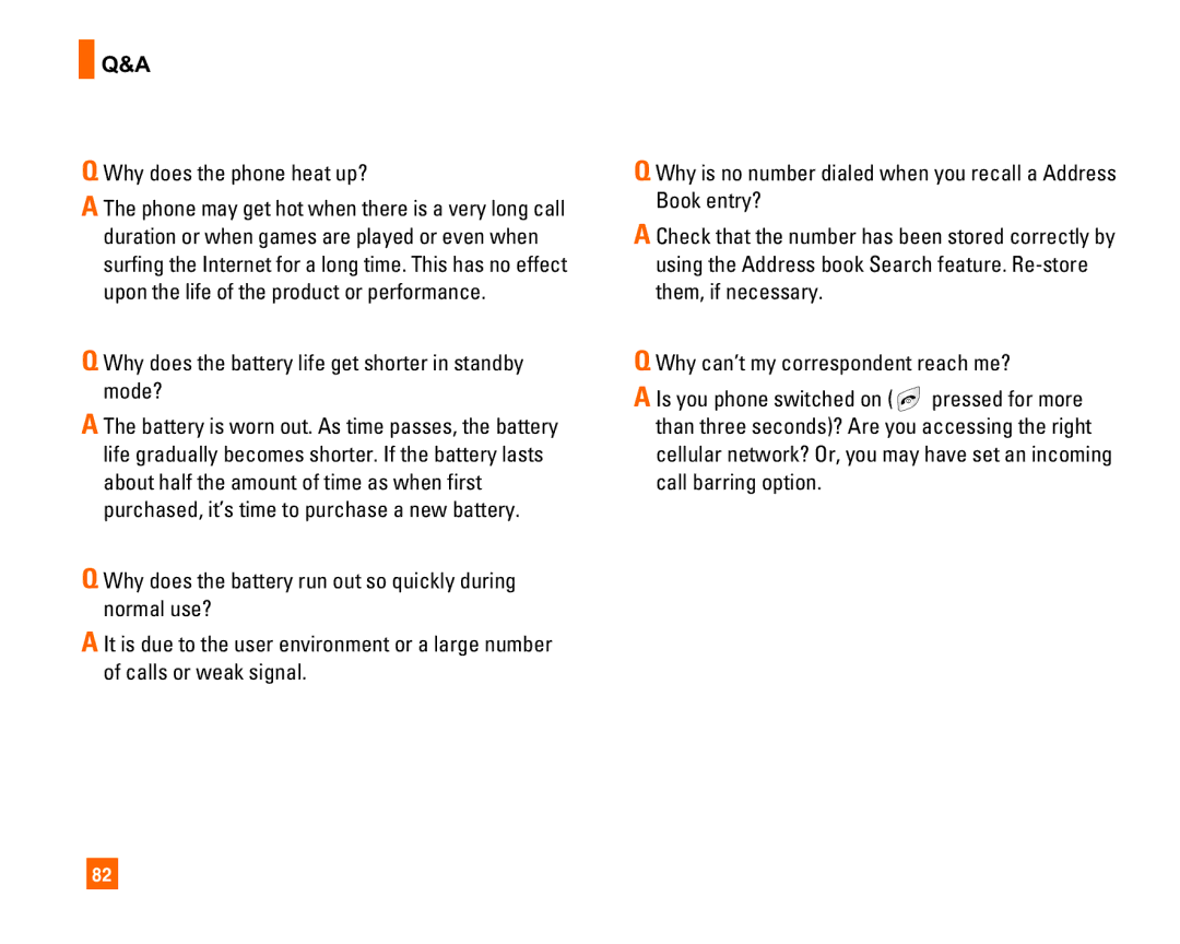 LG Electronics L1400i manual Why does the phone heat up?, Why does the battery life get shorter in standby mode? 
