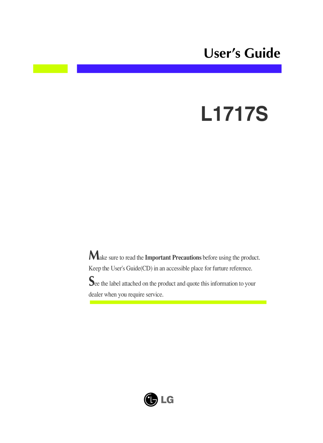 LG Electronics L1717S manual User’s Guide 