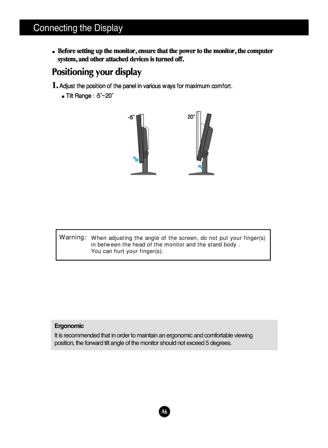 LG Electronics L192WS manual Positioning your display, Connecting the Display, You can hurt your fingers 