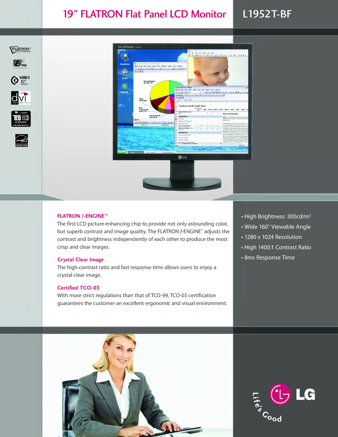 LG Electronics manual Flatron Flat Panel LCD Monitor L1952T-BF, Flatron f-ENGINE, Crystal Clear Image, Certified TCO-03 