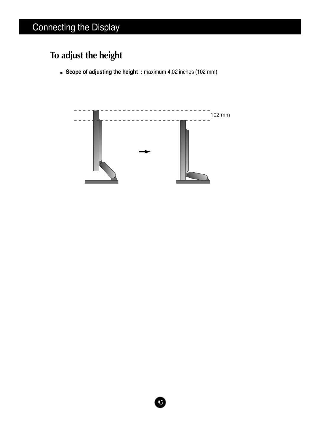 LG Electronics L1972H manual To adjust the height, Connecting the Display 