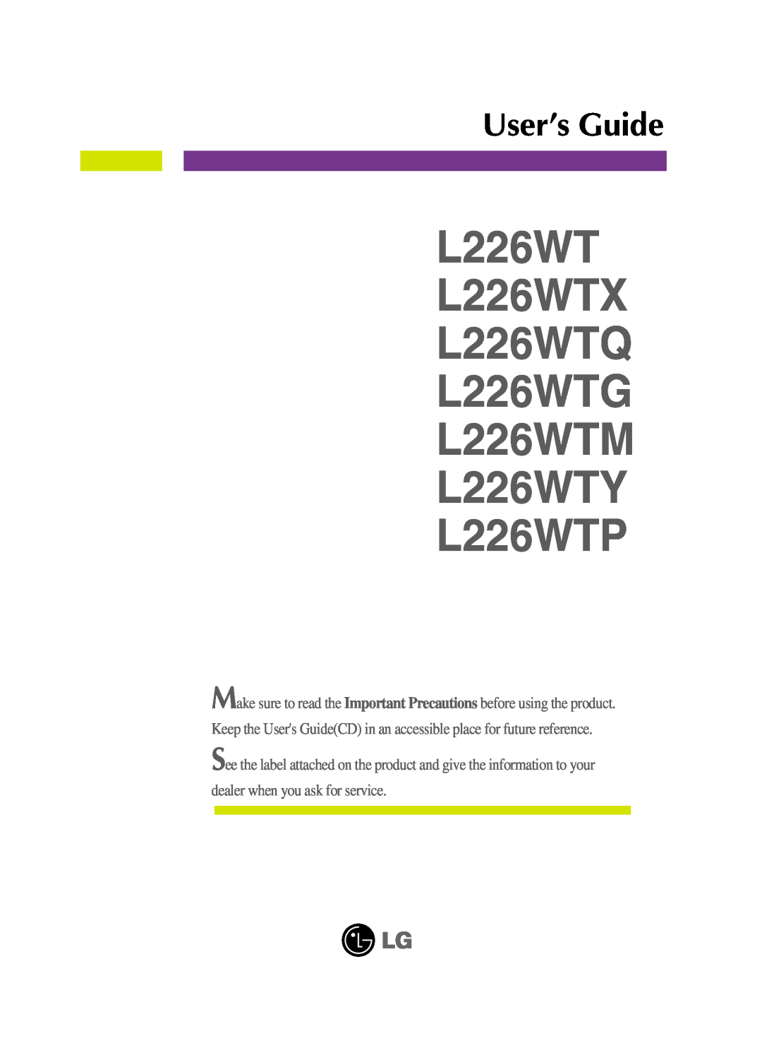 LG Electronics manual L226WT L226WTX L226WTQ L226WTG L226WTM L226WTY L226WTP, User’s Guide 