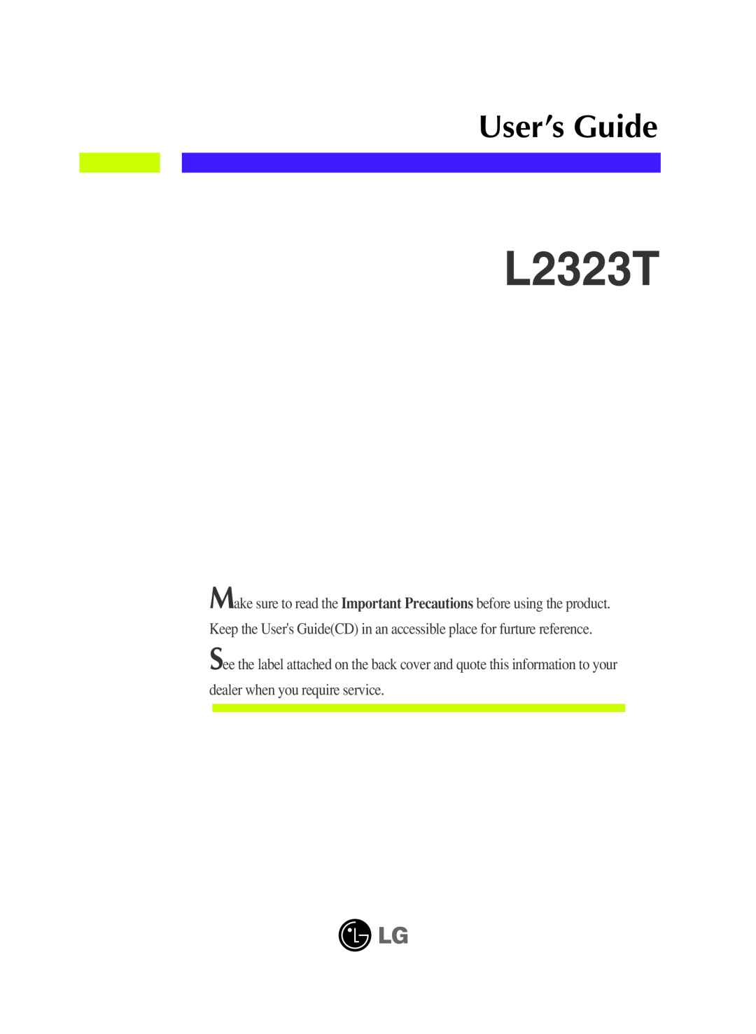 LG Electronics L2323T manual User’s Guide 