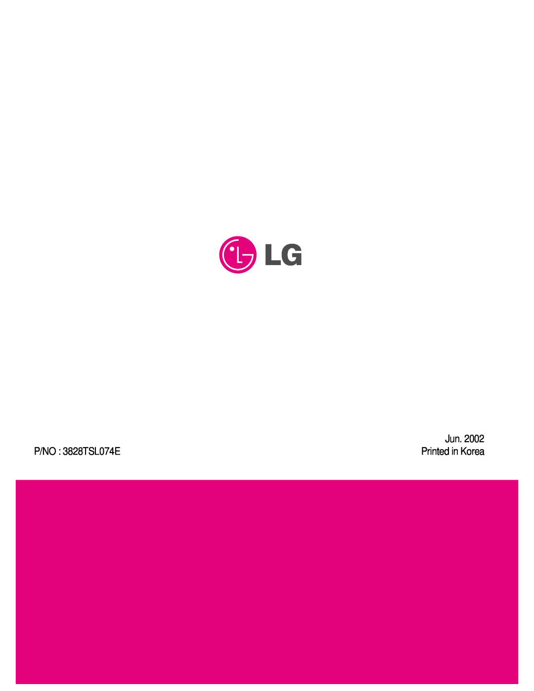 LG Electronics LCD 782LS service manual P/NO 3828TSL074E, Printed in Korea 