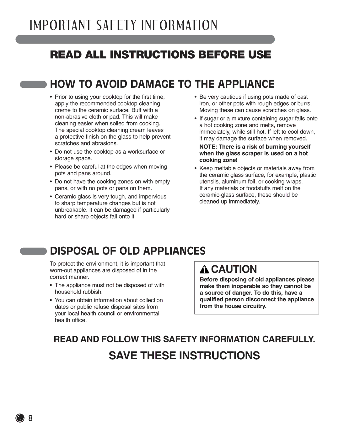 LG Electronics LCE30845, HN7413AG installation instructions HOW to Avoid Damage to the Appliance, Disposal of OLD Appliances 