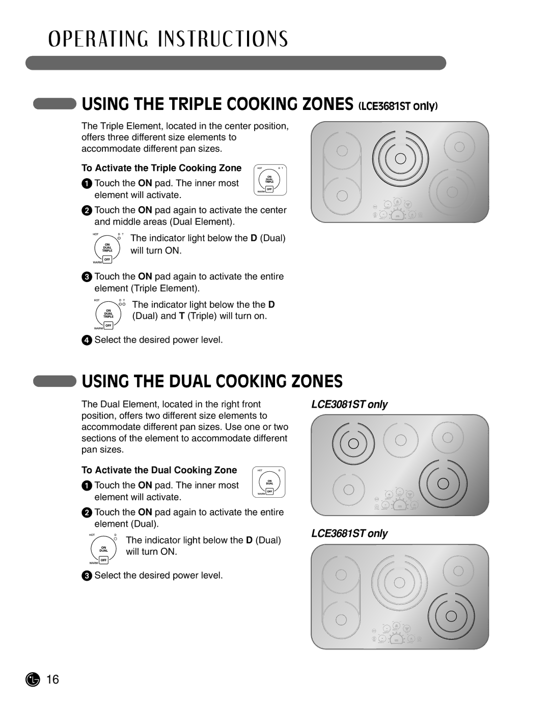 LG Electronics LCE3081ST manual Using the Triple Cooking Zones LCE3681ST only, Using the Dual Cooking Zones 